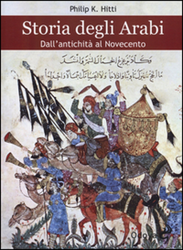 Storia degli Arabi. Dall'antichità al Novecento - Librerie.coop Storia degli Arabi. Dall'antichità al Novecento - Librerie.coop