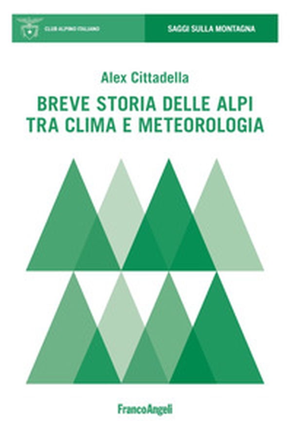 Breve storia delle Alpi tra clima e meteorologia - Librerie.coop Breve storia delle Alpi tra clima e meteorologia - Librerie.coop