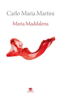 Maria Maddalena. Esercizi spirituali - Librerie.coop