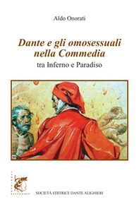 Dante e gli omosessuali nella Commedia. Tra Inferno e Paradiso - Librerie.coop