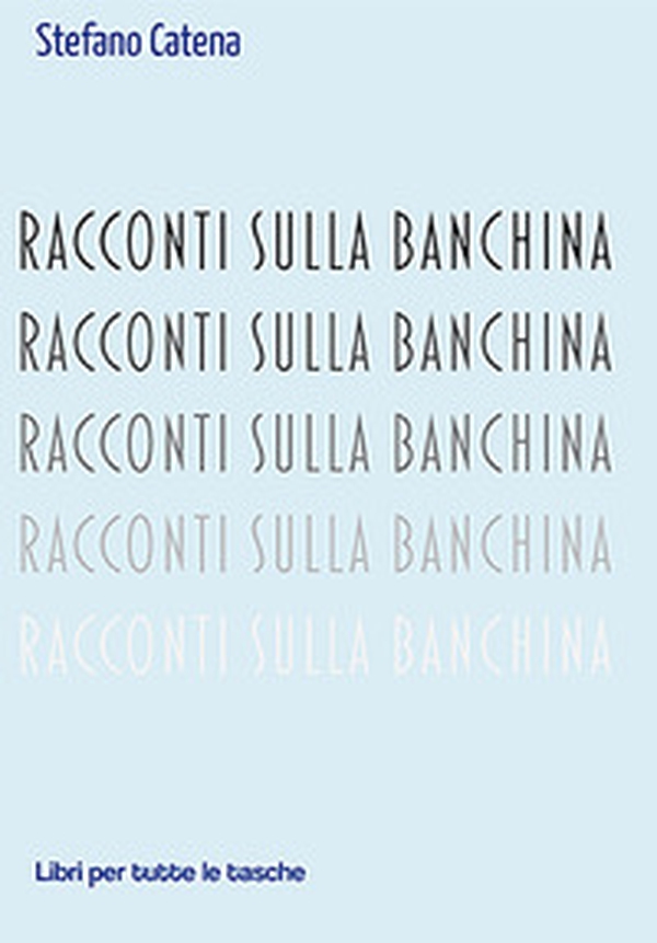 Racconti sulla banchina - Librerie.coop Racconti sulla banchina - Librerie.coop