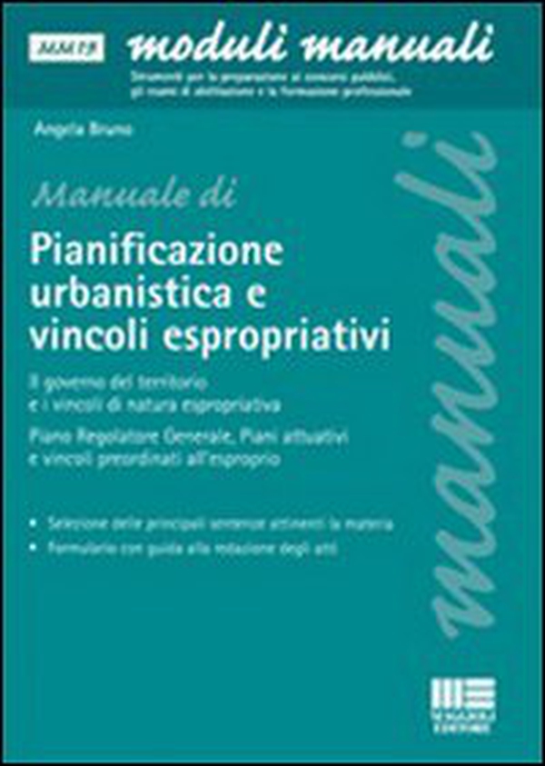 La pianificazione urbanistica e l'attuazione degli interventi di edilizia privata. La predisposizione dei piani urbanistici, i vincoli espropriativi - Librerie.coop La pianificazione urbanistica e l'attuazione degli interventi di edilizia privata. La predisposizione dei piani urbanistici, i vincoli espropriativi - Librerie.coop