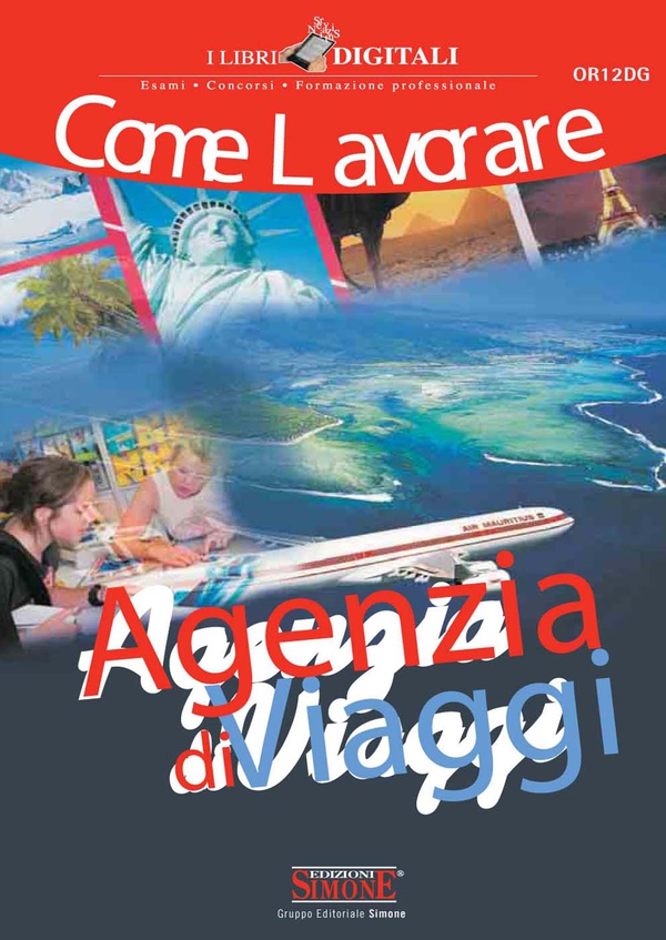 Come Lavorare - Agenzia di Viaggi - Librerie.coop Come Lavorare - Agenzia di Viaggi - Librerie.coop