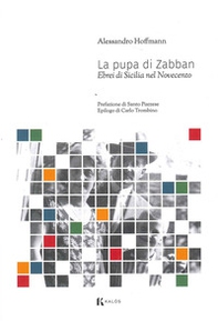 La pupa di Zabban. Ebrei di Sicilia nel Novecento - Librerie.coop
