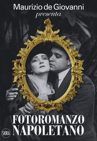 Maurizio de Giovanni presenta «Fotoromanzo napoletano» - Librerie.coop