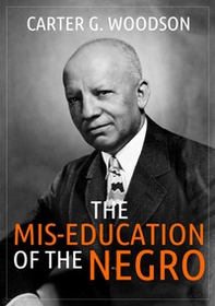 The mis-education of the negro - Librerie.coop