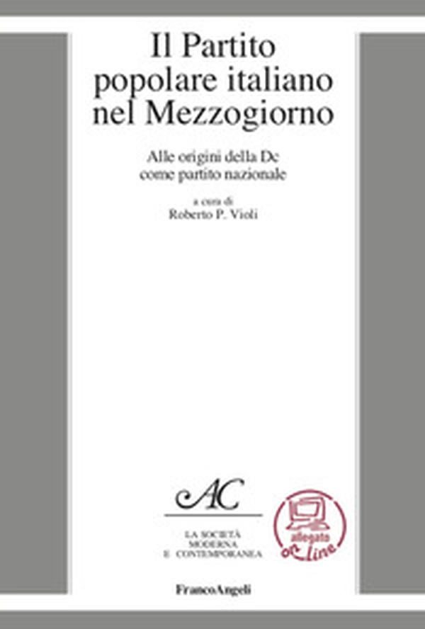 Il Partito Popolare Italiano nel Mezzogiorno. Alle origini della DC come partito nazionale - Librerie.coop Il Partito Popolare Italiano nel Mezzogiorno. Alle origini della DC come partito nazionale - Librerie.coop