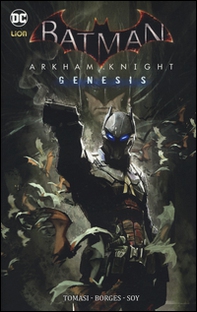Arkham Knight Genesis. Batman - Librerie.coop