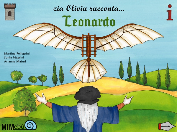 Zia Olivia racconta... Leonardo da Vinci - Librerie.coop Zia Olivia racconta... Leonardo da Vinci - Librerie.coop