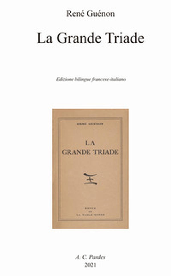La grande triade. Ediz. italiana e francese - Librerie.coop La grande triade. Ediz. italiana e francese - Librerie.coop