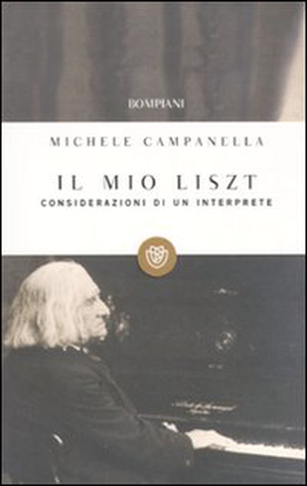 Il mio Liszt. Considerazioni di un interprete - Librerie.coop Il mio Liszt. Considerazioni di un interprete - Librerie.coop