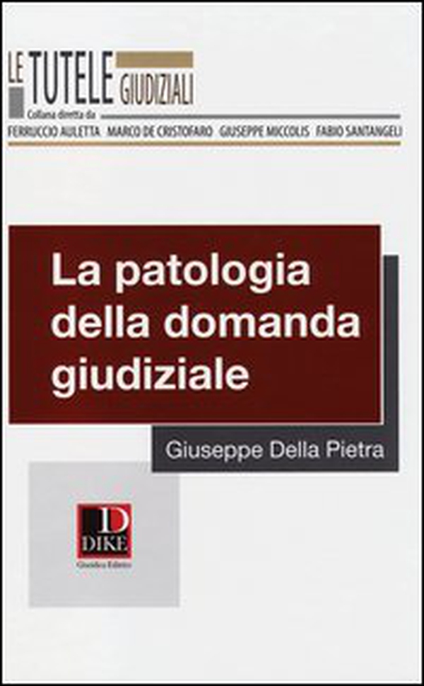 La patologia della domanda giudiziale - Librerie.coop La patologia della domanda giudiziale - Librerie.coop
