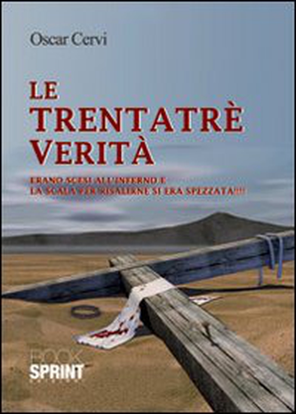 Le trentatré verità - Librerie.coop Le trentatré verità - Librerie.coop