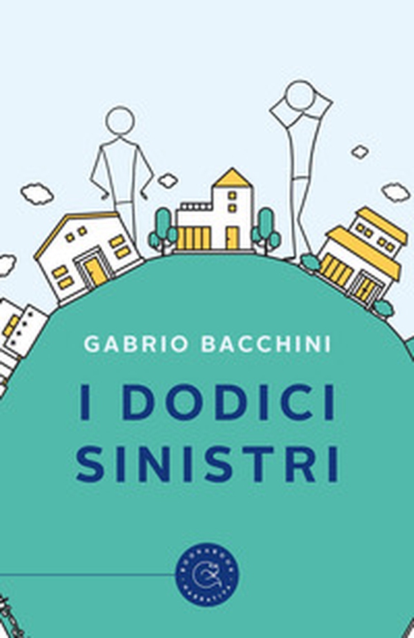 I dodici sinistri - Librerie.coop I dodici sinistri - Librerie.coop