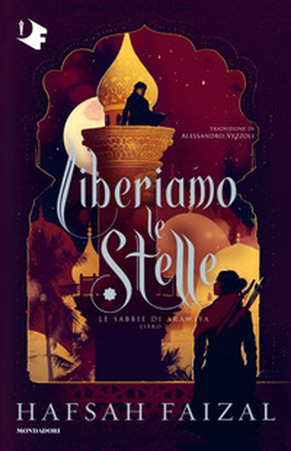 Liberiamo le stelle. Le sabbie di Arawiya - Vol. 2 - Librerie.coop Liberiamo le stelle. Le sabbie di Arawiya - Vol. 2 - Librerie.coop