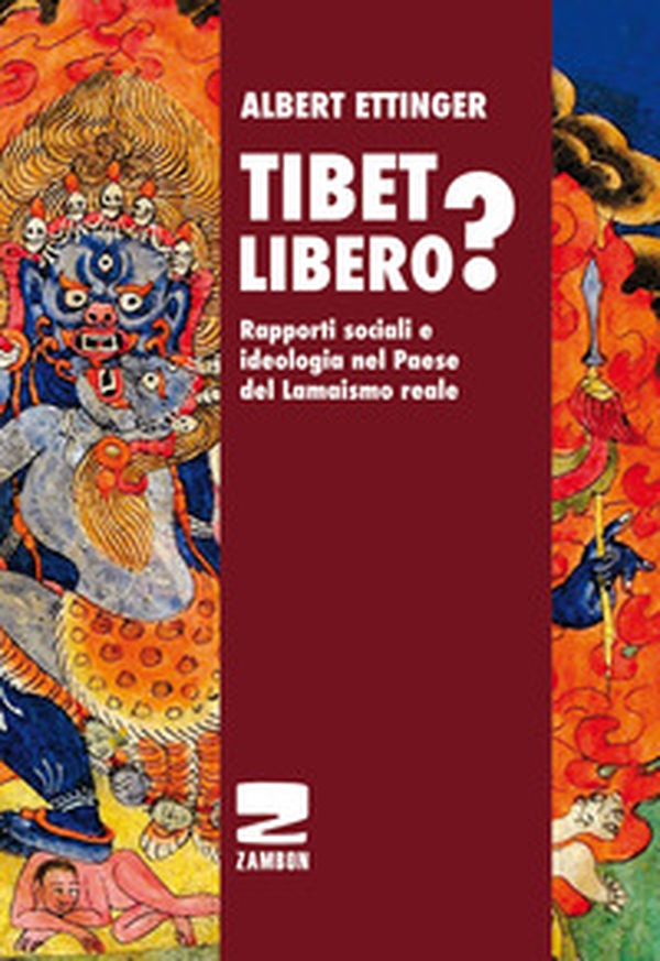Tibet libero? Rapporti sociali e ideologia nel Paese del Lamaismo reale - Librerie.coop Tibet libero? Rapporti sociali e ideologia nel Paese del Lamaismo reale - Librerie.coop
