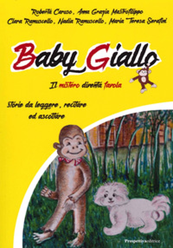 Baby giallo. Il mistero diventa favola - Librerie.coop Baby giallo. Il mistero diventa favola - Librerie.coop