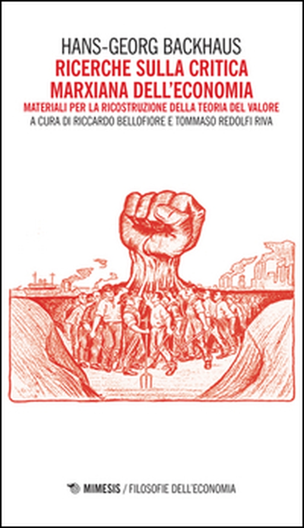 Ricerche sulla critica marxiana dell'economia. Materiali per la ricostruzione della teoria del valore - Librerie.coop Ricerche sulla critica marxiana dell'economia. Materiali per la ricostruzione della teoria del valore - Librerie.coop