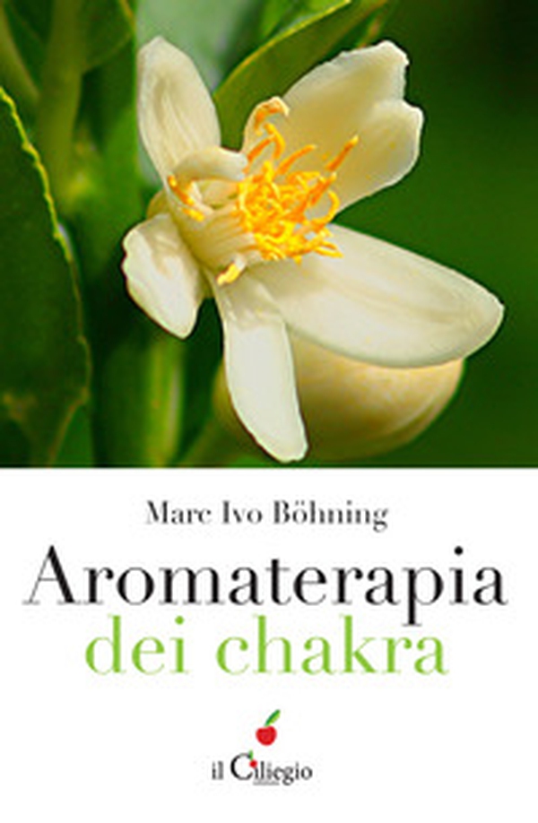 Aromaterapia dei chakra - Librerie.coop Aromaterapia dei chakra - Librerie.coop