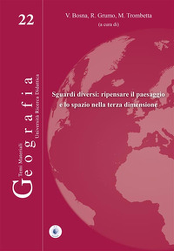 Sguardi diversi: ripensare il paesaggio e lo spazio nella terza dimensione - Librerie.coop Sguardi diversi: ripensare il paesaggio e lo spazio nella terza dimensione - Librerie.coop
