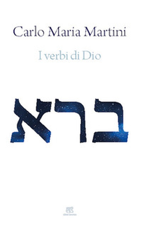 I verbi di Dio. Con riflessioni sui miracoli di Gesù e sul sogno di un'esistenza alternativa - Librerie.coop I verbi di Dio. Con riflessioni sui miracoli di Gesù e sul sogno di un'esistenza alternativa - Librerie.coop
