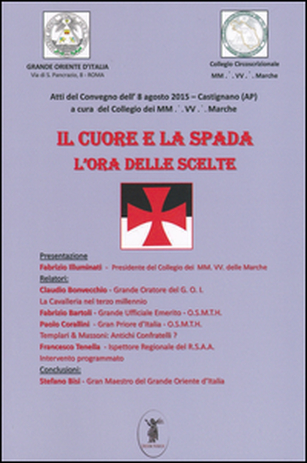 Il cuore e la spada. La cavelleria sacra nel terzo millennio - Librerie.coop Il cuore e la spada. La cavelleria sacra nel terzo millennio - Librerie.coop