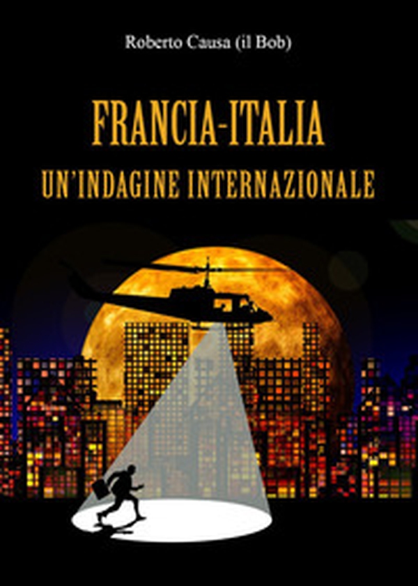 Francia-Italia, un'indagine internazionale - Librerie.coop Francia-Italia, un'indagine internazionale - Librerie.coop