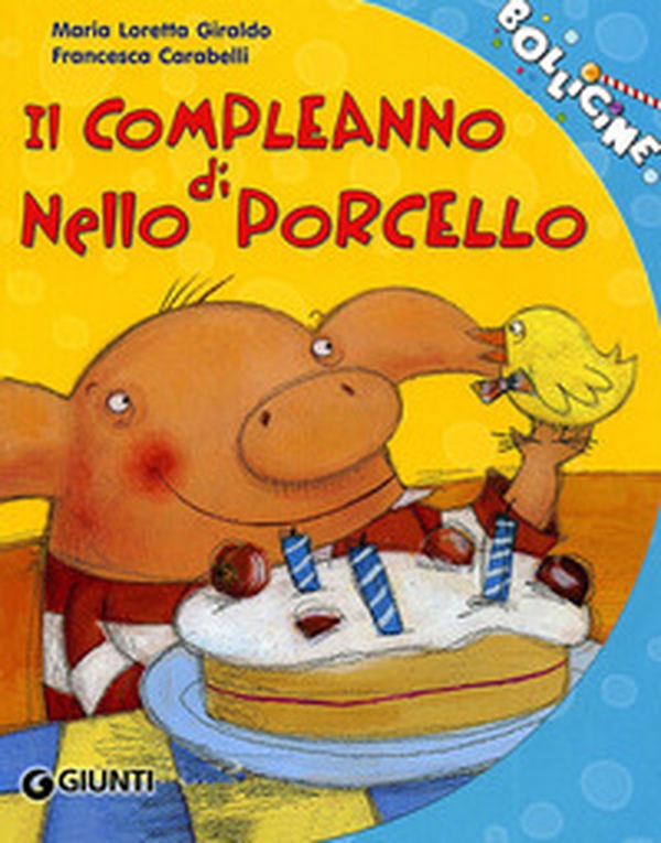 Il compleanno di Nello Porcello - Librerie.coop Il compleanno di Nello Porcello - Librerie.coop