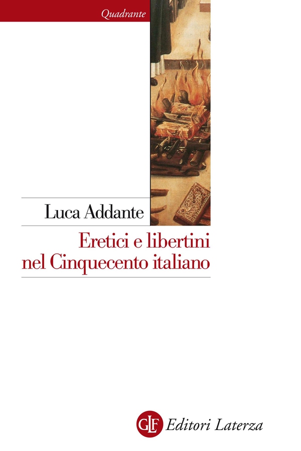 Eretici e libertini nel Cinquecento italiano - Librerie.coop Eretici e libertini nel Cinquecento italiano - Librerie.coop