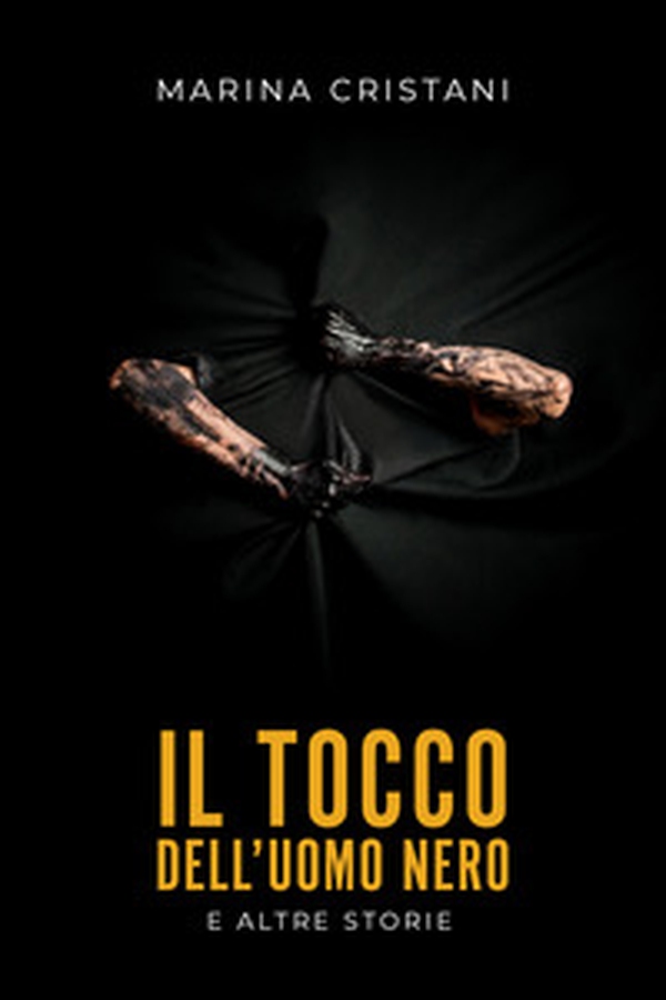Il tocco dell'uomo nero e altre storie - Librerie.coop Il tocco dell'uomo nero e altre storie - Librerie.coop