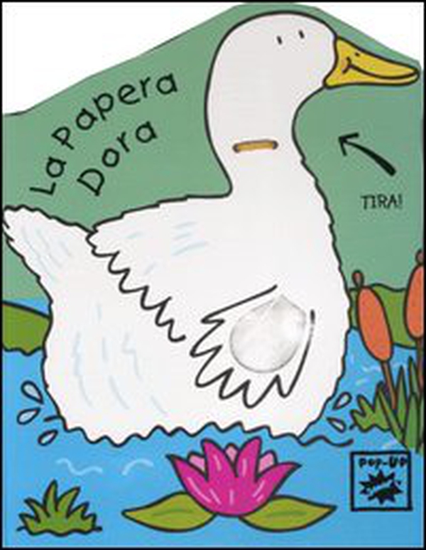 La papera Dora - Librerie.coop La papera Dora - Librerie.coop