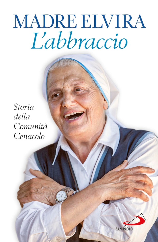 L'Abbraccio. Storia della Comunità Cenacolo - Librerie.coop L'Abbraccio. Storia della Comunità Cenacolo - Librerie.coop