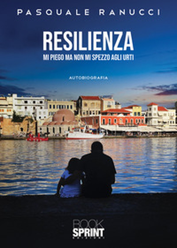 Resilienza. Mi piego ma non mi spezzo agli urti - Librerie.coop Resilienza. Mi piego ma non mi spezzo agli urti - Librerie.coop