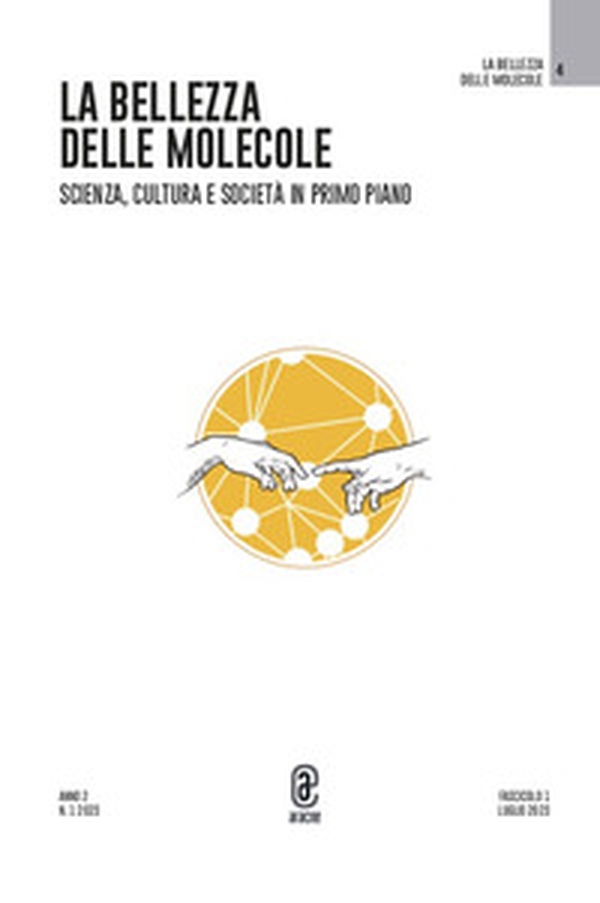 La bellezza delle molecole. Scienza, cultura e società in primo piano - Vol. 1 - Librerie.coop La bellezza delle molecole. Scienza, cultura e società in primo piano - Vol. 1 - Librerie.coop