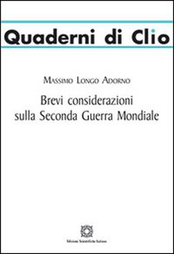 Brevi considerazioni sulla seconda guerra mondiale - Librerie.coop Brevi considerazioni sulla seconda guerra mondiale - Librerie.coop