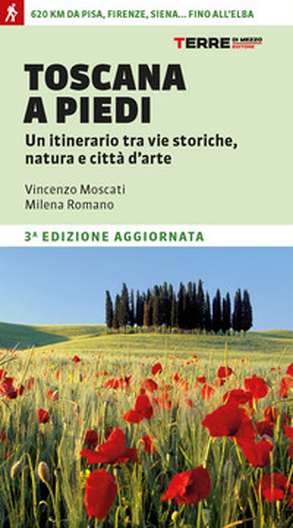 Toscana a piedi. Un itinerario tra vie storiche, natura e città d'arte - Librerie.coop Toscana a piedi. Un itinerario tra vie storiche, natura e città d'arte - Librerie.coop