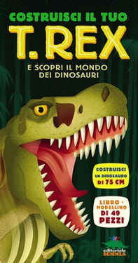 Costruisci il tuo T-Rexe scopri il mondo dei dinosauri. Libro pop-up - Librerie.coop