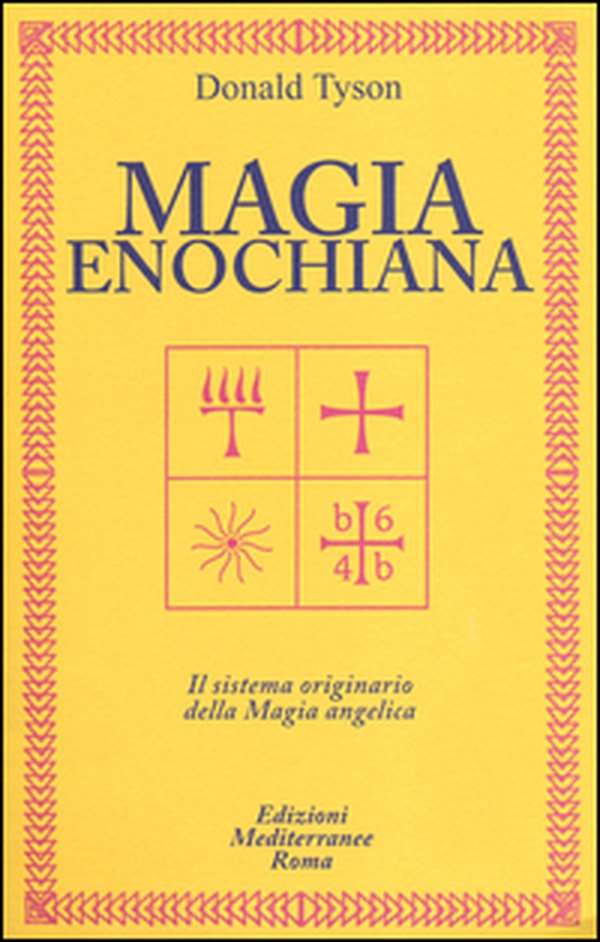 Magia enochiana. Il sistema originario della magia angelica - Librerie.coop Magia enochiana. Il sistema originario della magia angelica - Librerie.coop
