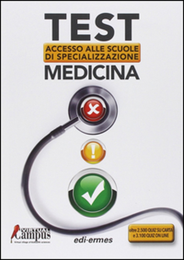 Test di accesso alle scuole di specializzazione medicina - Librerie.coop Test di accesso alle scuole di specializzazione medicina - Librerie.coop