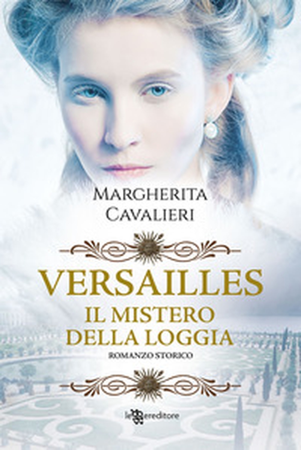 Versailles. Il mistero della loggia - Librerie.coop Versailles. Il mistero della loggia - Librerie.coop