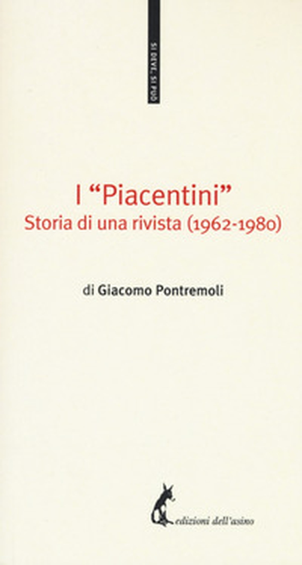 I «Piacentini». Storia di una rivista (1962-1980) - Librerie.coop I «Piacentini». Storia di una rivista (1962-1980) - Librerie.coop
