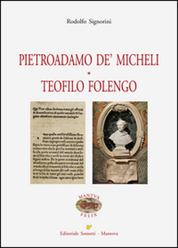 Pietroadamo De' Micheli. Teofilo Folengo - Librerie.coop Pietroadamo De' Micheli. Teofilo Folengo - Librerie.coop