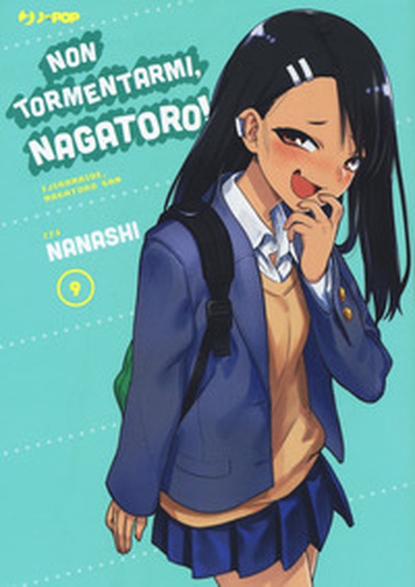 Non tormentarmi, Nagatoro! - Vol. 9 - Librerie.coop Non tormentarmi, Nagatoro! - Vol. 9 - Librerie.coop