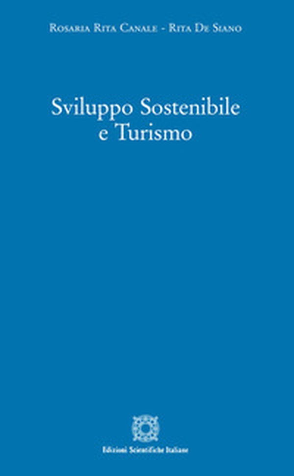 Sviluppo sostenibile e turismo - Librerie.coop Sviluppo sostenibile e turismo - Librerie.coop