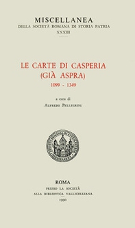 Le carte di Casperia (già Aspra) 1099-1349 - Librerie.coop