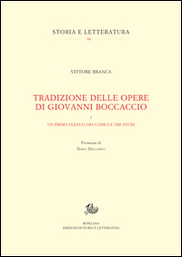 Tradizione delle opere di Giovanni Boccaccio - Vol. 1 - Librerie.coop Tradizione delle opere di Giovanni Boccaccio - Vol. 1 - Librerie.coop