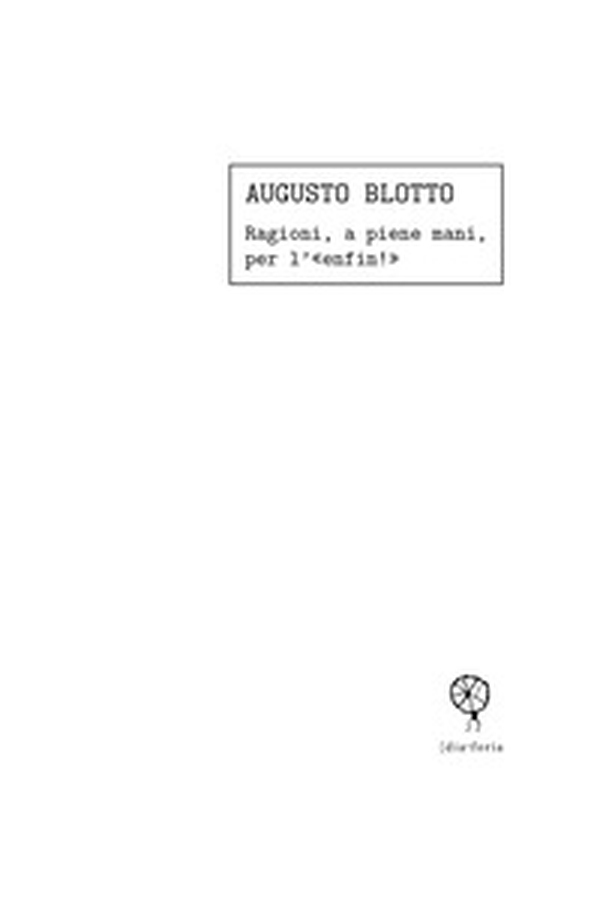 Ragioni, a piene mani, per l'«enfin!» - Librerie.coop Ragioni, a piene mani, per l'«enfin!» - Librerie.coop