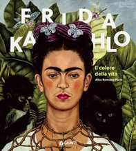 Frida Kahlo. Il colore della vita - Librerie.coop