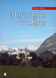 Meraviglie friulane - Librerie.coop
