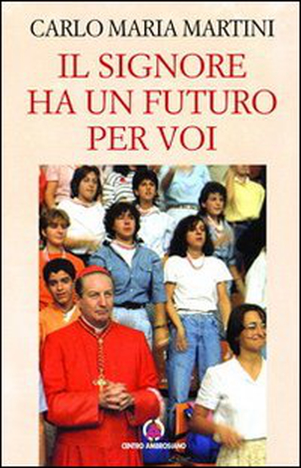 Il Signore ha un futuro per voi - Librerie.coop Il Signore ha un futuro per voi - Librerie.coop